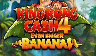 King Kong Cash Even Bigger Bananas 4